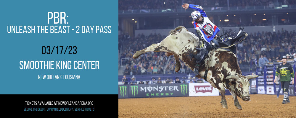 PBR: Unleash the Beast - 2 Day Pass at Smoothie King Center