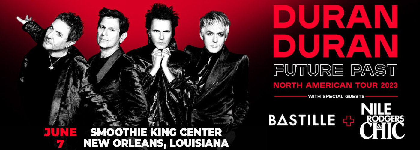 Duran Duran, Nile Rodgers & Bastille at Smoothie King Center