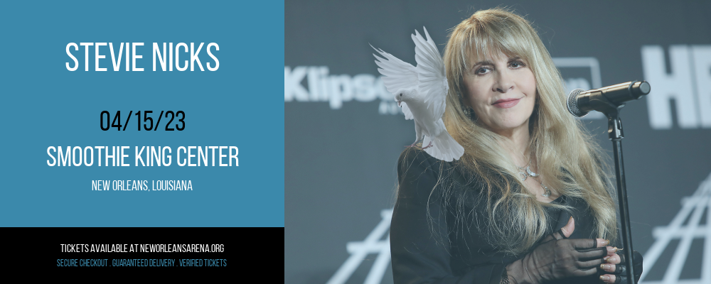 Stevie Nicks [CANCELLED] at Smoothie King Center