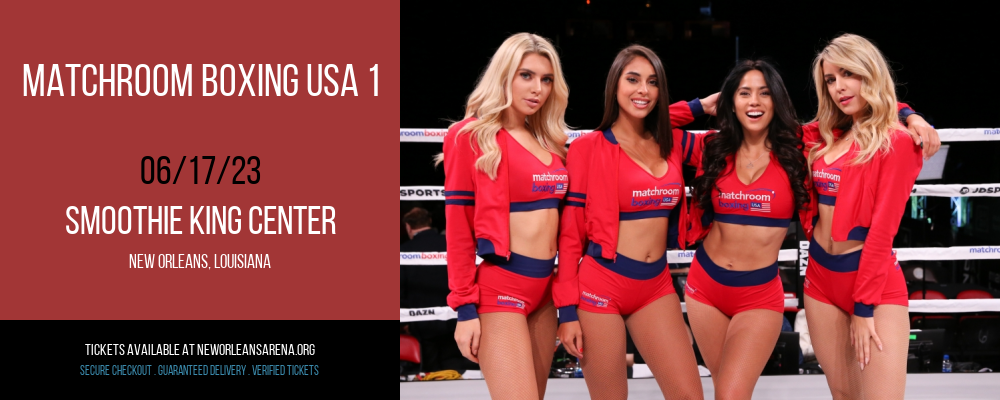 Matchroom Boxing USA at Smoothie King Center tickets Matchroom Boxing USA at Smoothie King Center