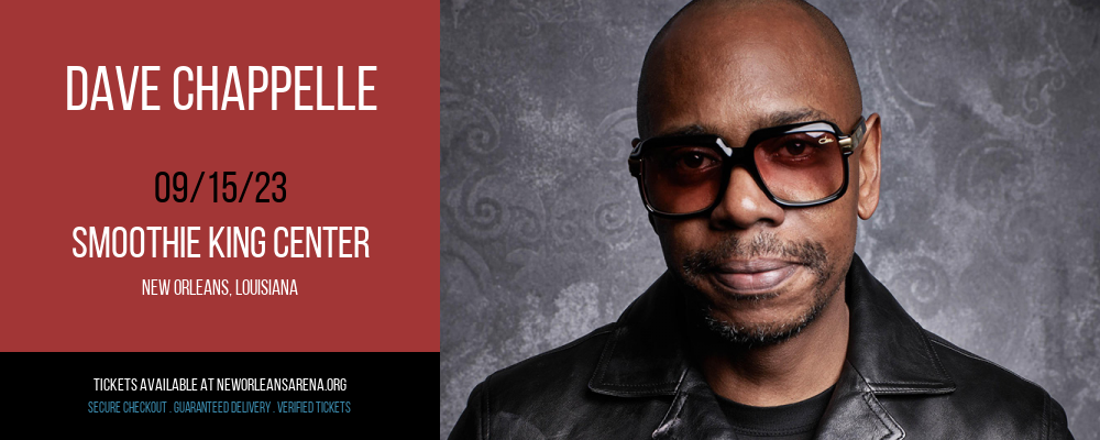 Dave Chappelle at Smoothie King Center