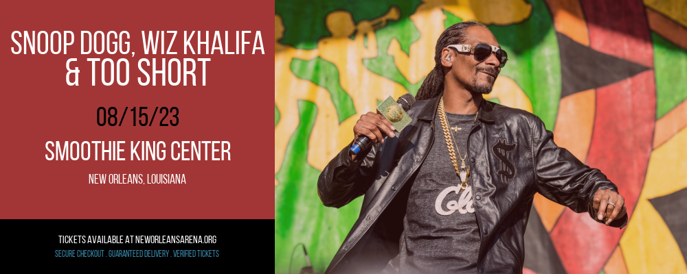 Snoop Dogg, Wiz Khalifa & Too Short [CANCELLED] at Smoothie King Center