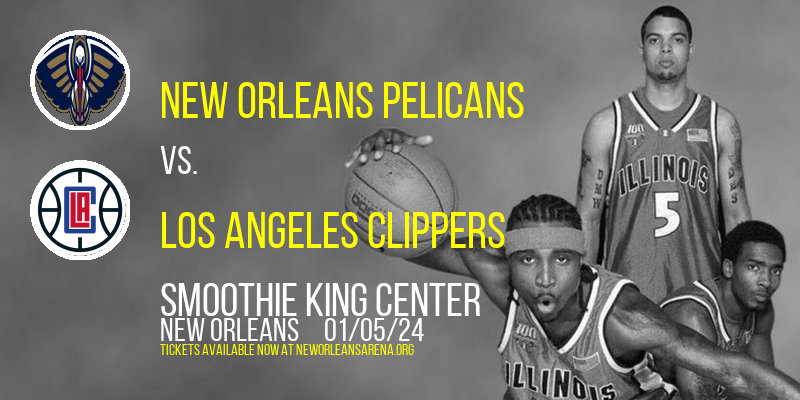 New Orleans Pelicans at Smoothie King Center