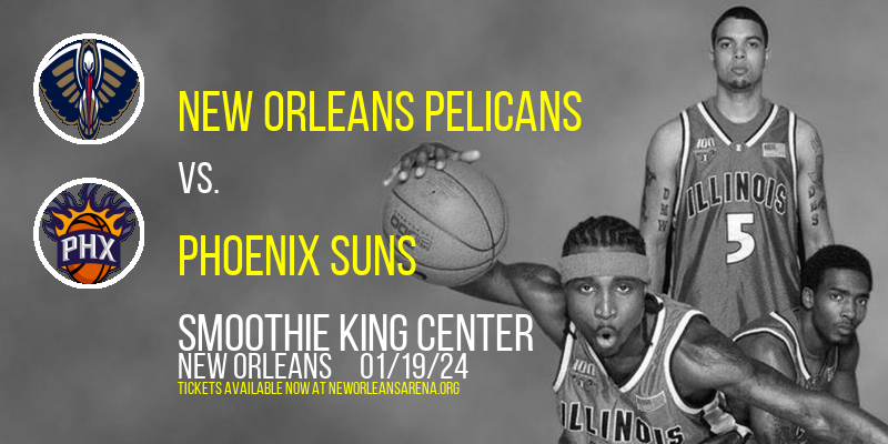 New Orleans Pelicans at Smoothie King Center