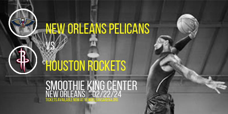 New Orleans Pelicans at Smoothie King Center