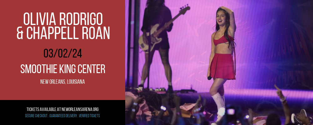Olivia Rodrigo & Chappell Roan at Smoothie King Center
