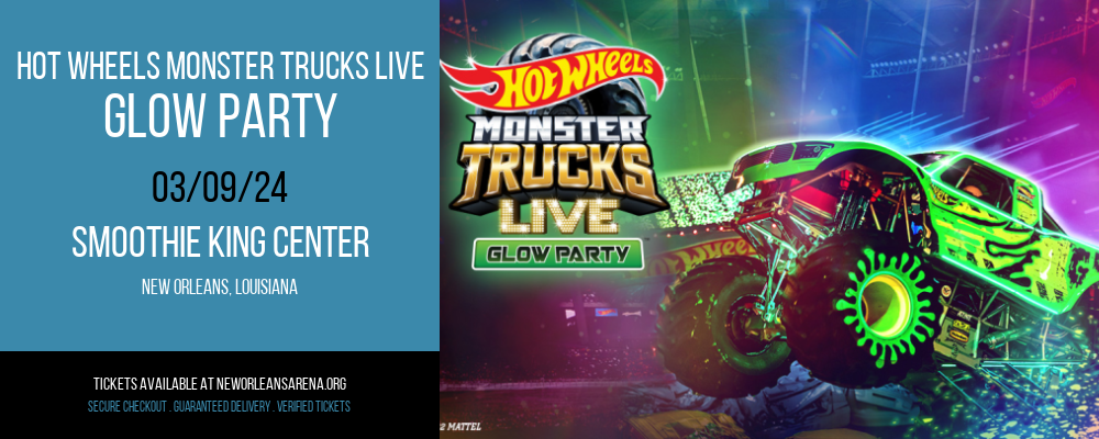 Hot Wheels Monster Trucks Live at Smoothie King Center
