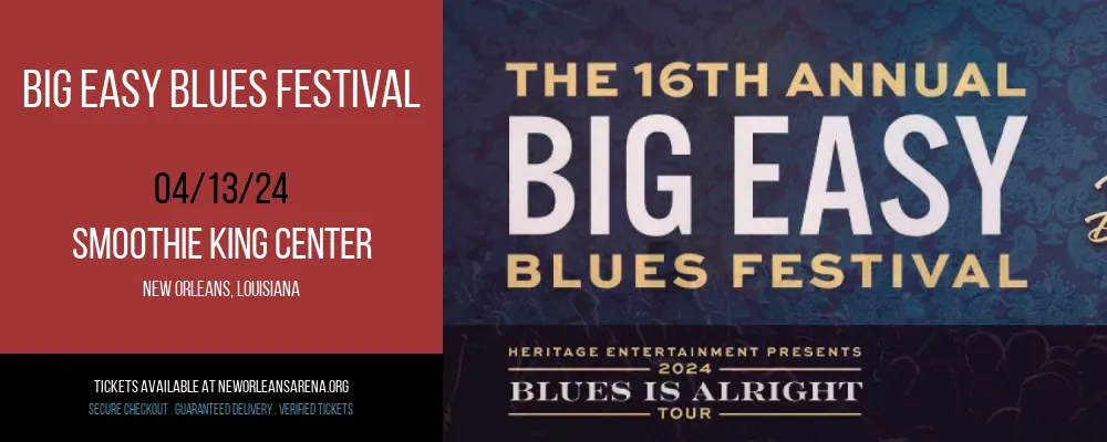 Big Easy Blues Festival at Smoothie King Center