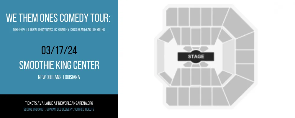 We Them Ones Comedy Tour at Smoothie King Center