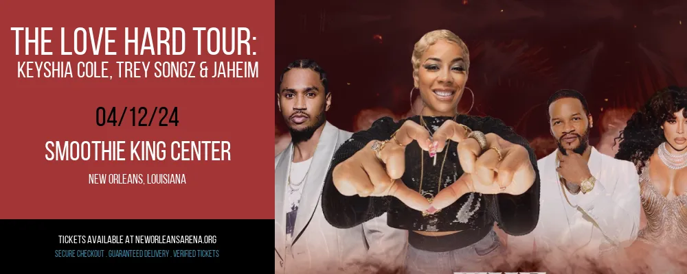 The Love Hard Tour at Smoothie King Center