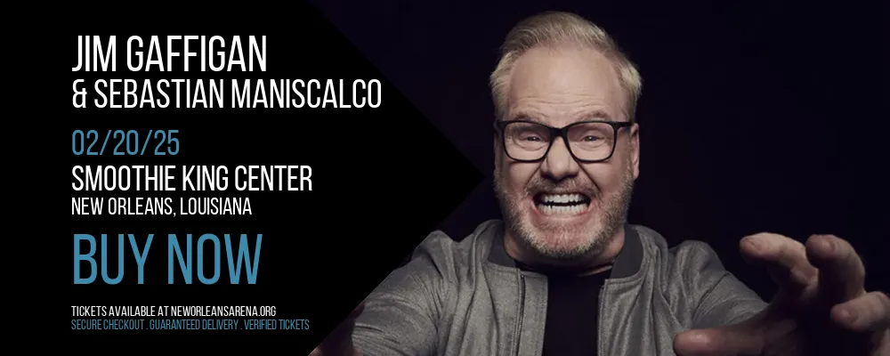 Jim Gaffigan & Sebastian Maniscalco at Smoothie King Center