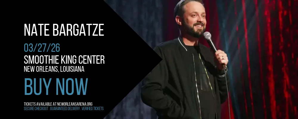 Nate Bargatze at Smoothie King Center