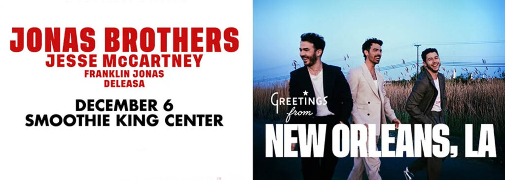 Jonas Brothers at Smoothie King Center