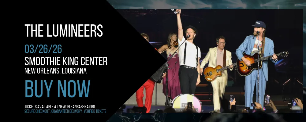 The Lumineers at Smoothie King Center